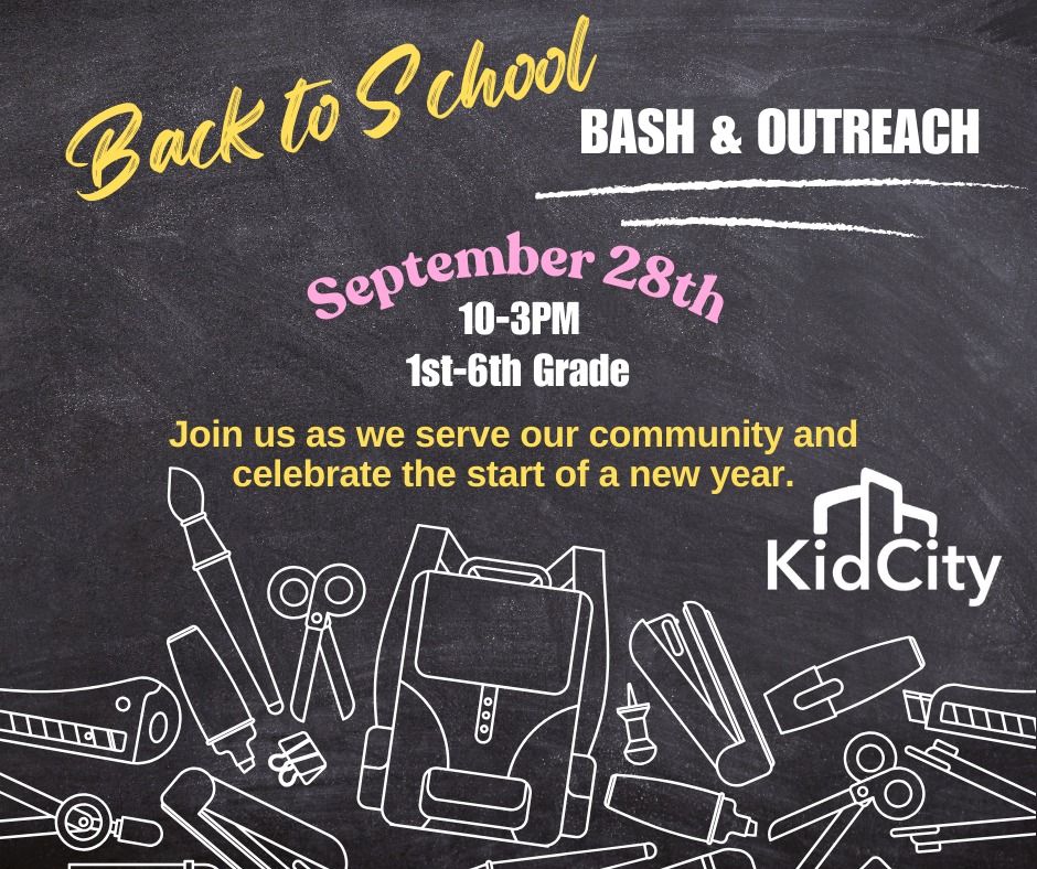 KidCity Back to School Bash and Outreach