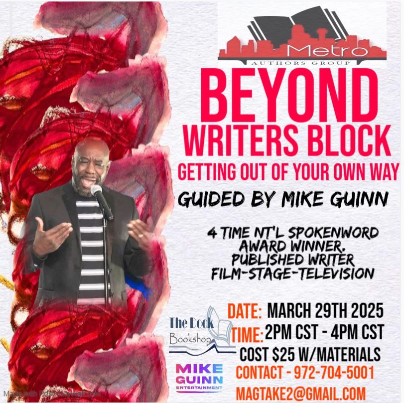 Beyond Writers Block:  Getting Out Of Your Own Way. 