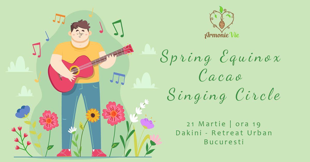 Spring Equinox Celebration: Cacao Singing Circle 