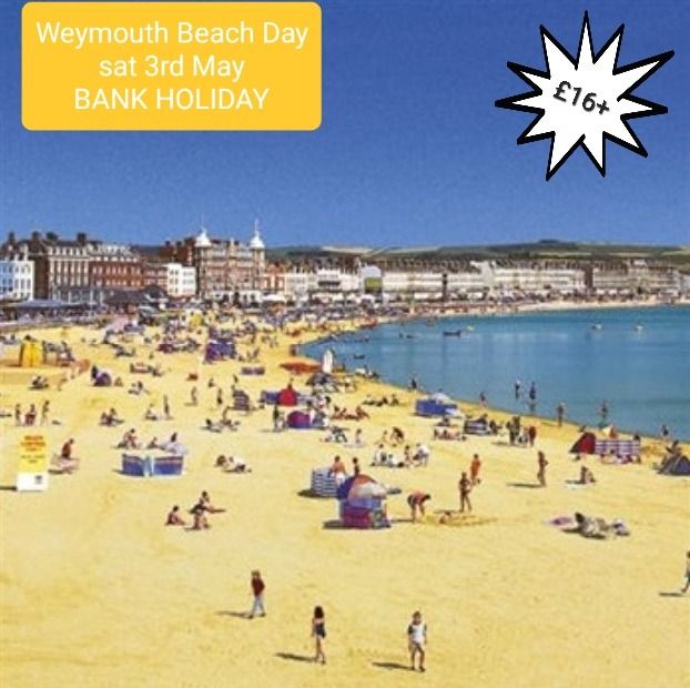 Coach Day Trip BANK HOLIDAY Weymouth Beach