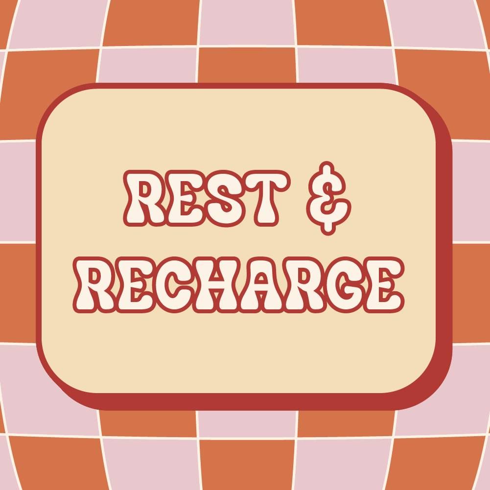 Rest & Recharge - Welcome Week