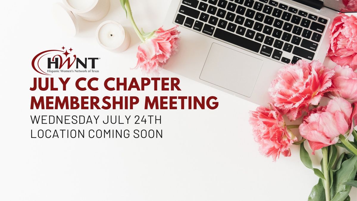 July Corpus Christi Chapter Membership Meeting