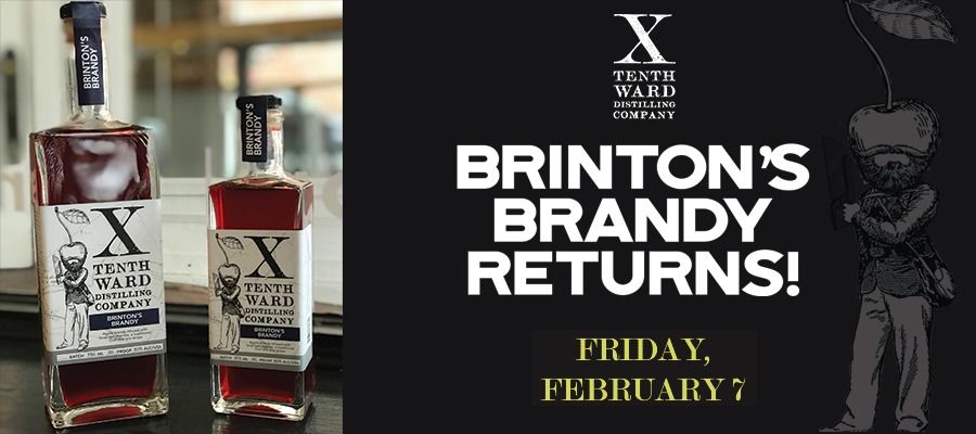 Annual Brinton's Brandy Release at Tenth Ward