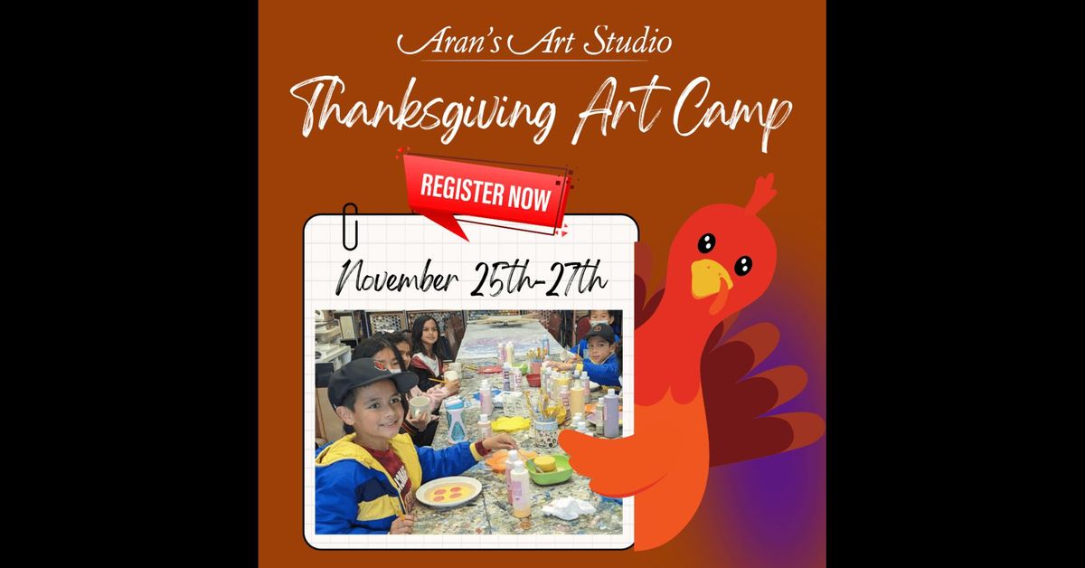 Thanksgiving Art Camp 2024