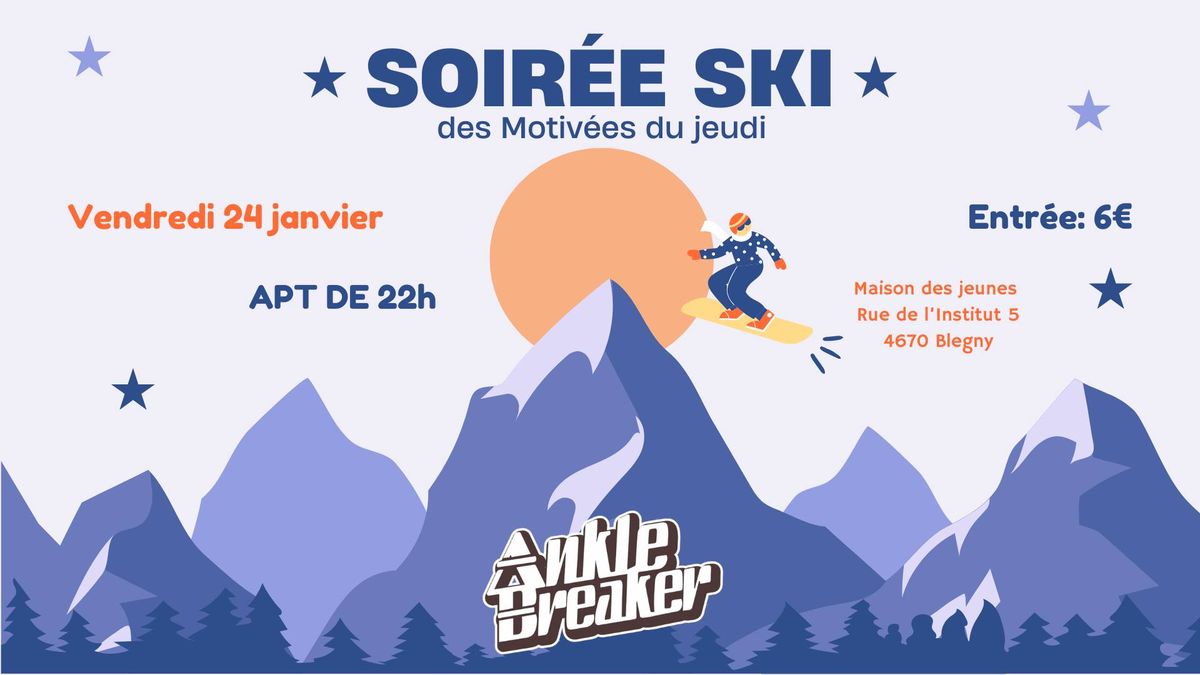 Soir\u00e9e Ski chez les MJ 