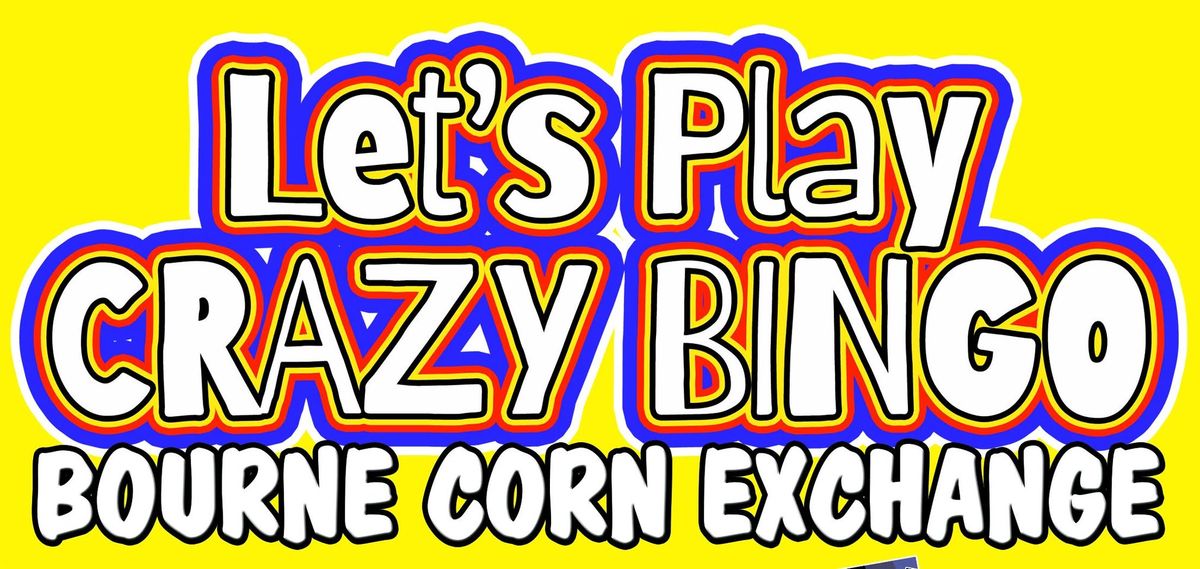 Crazy Bingo at Bourne Corn Exchange - 15th November 2025