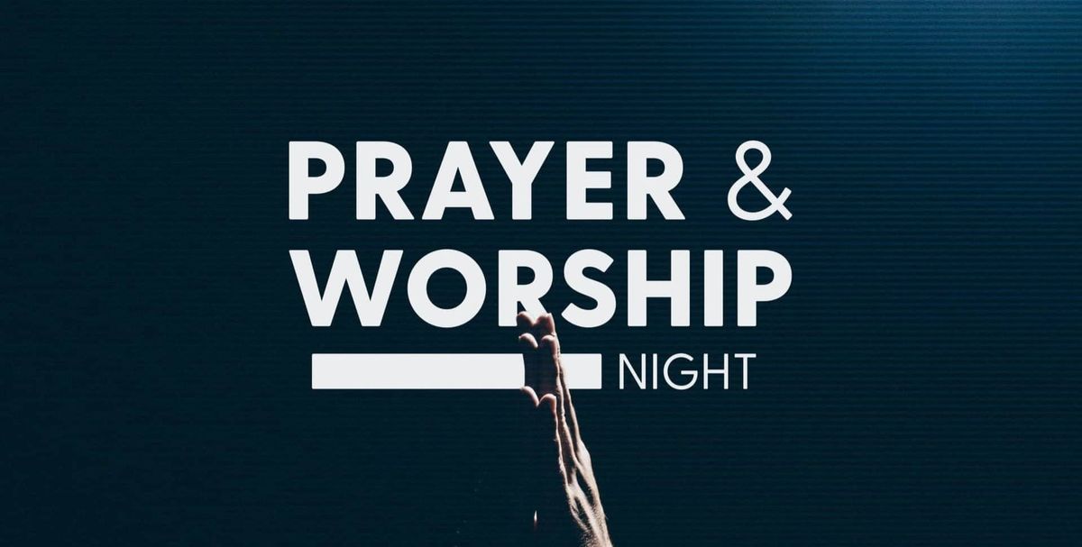 Prayer & Worship Night