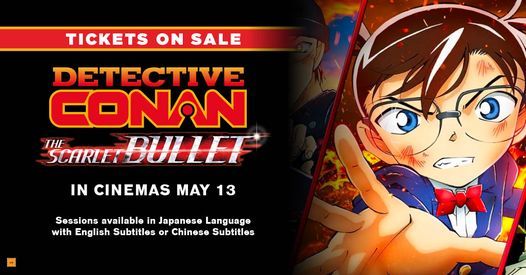 Detective Conan The Movie The Scarlet Bullet English Subtitle Dendy Cinemas Canberra 13 May 21