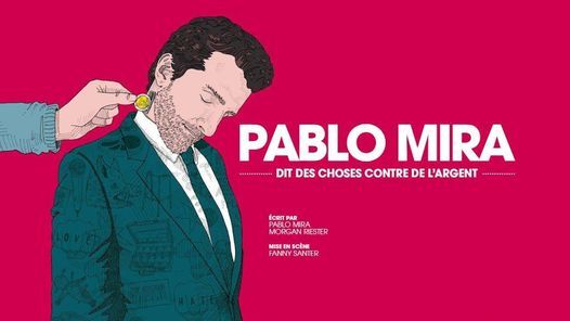 Pablo Mira "dit des choses contre de l'argent" - Levallois