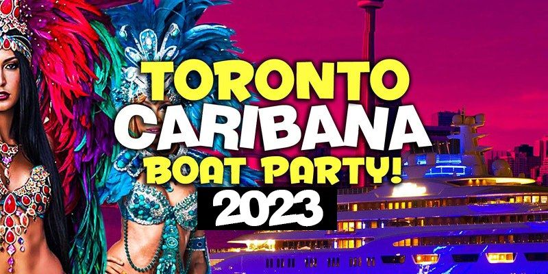 Toronto Caribana Boat Party 2022 (Official Page)