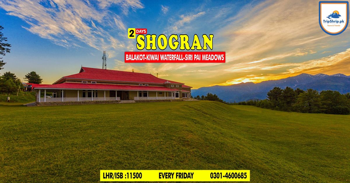 2 Day's Trip to Shogran & Siri Paye