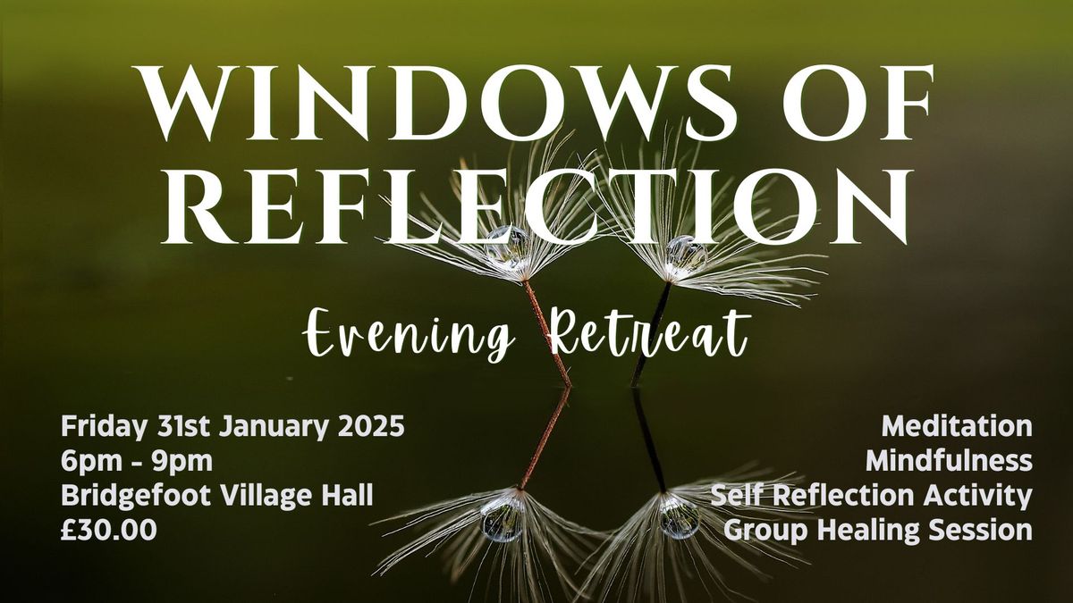 Windows of Reflection Evening Retreat