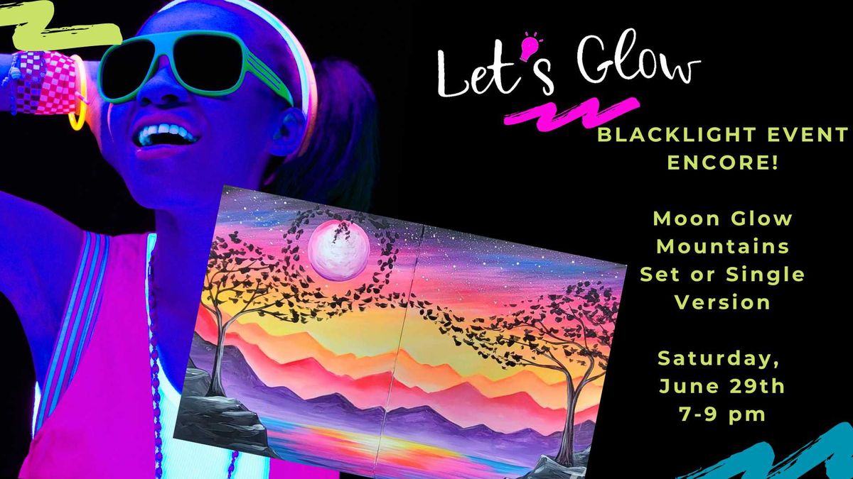 Blacklight Event- Moon Glow Mountain Set or Single-DIY Scented Candle Add-On also available!