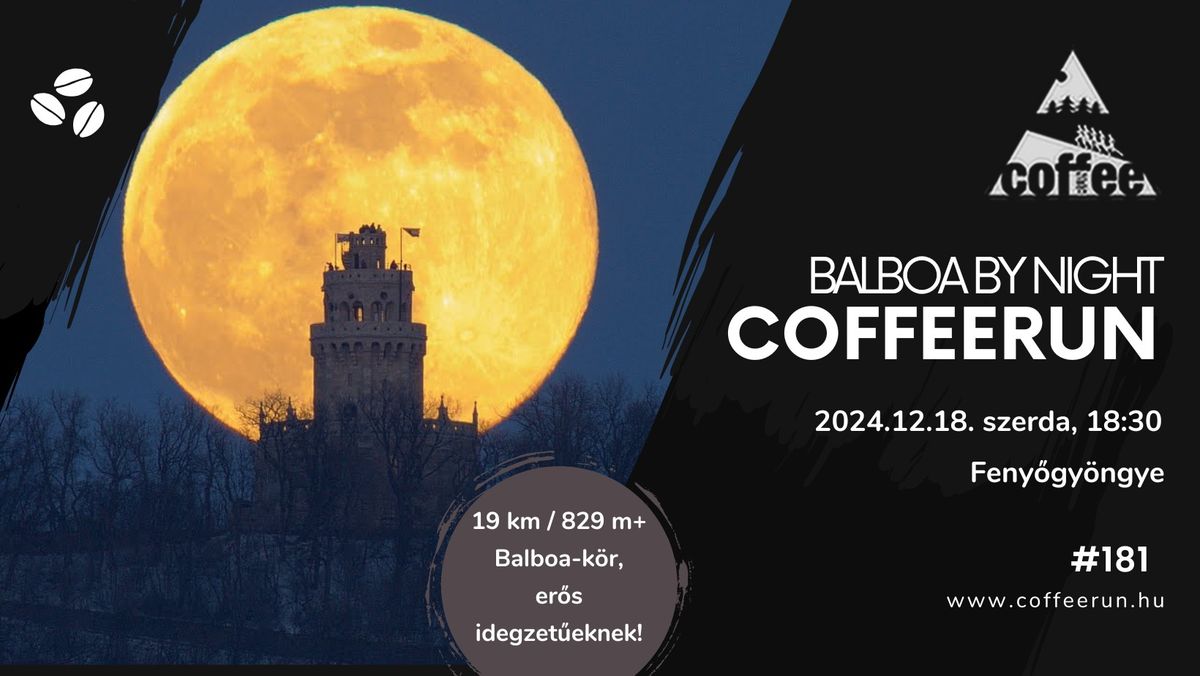 CoffeeRUN - Balboa by night #181