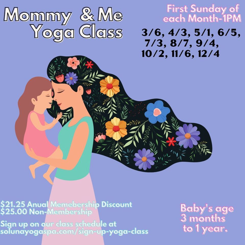 Mommy & Me Yoga, every first Sunday