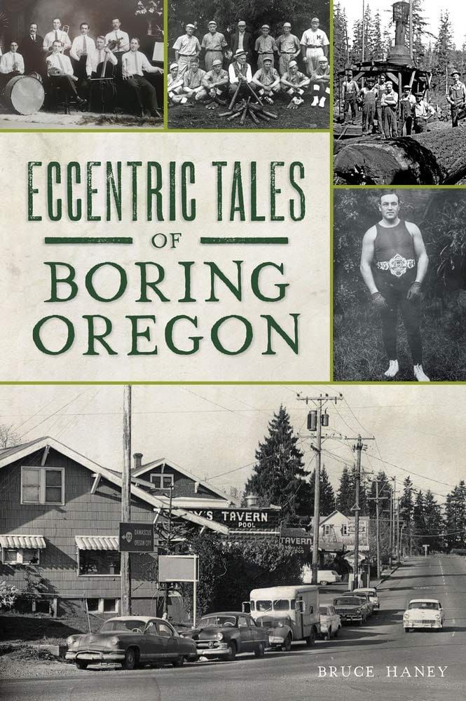 Eccentric Tales of Boring @ Gresham Historical Society