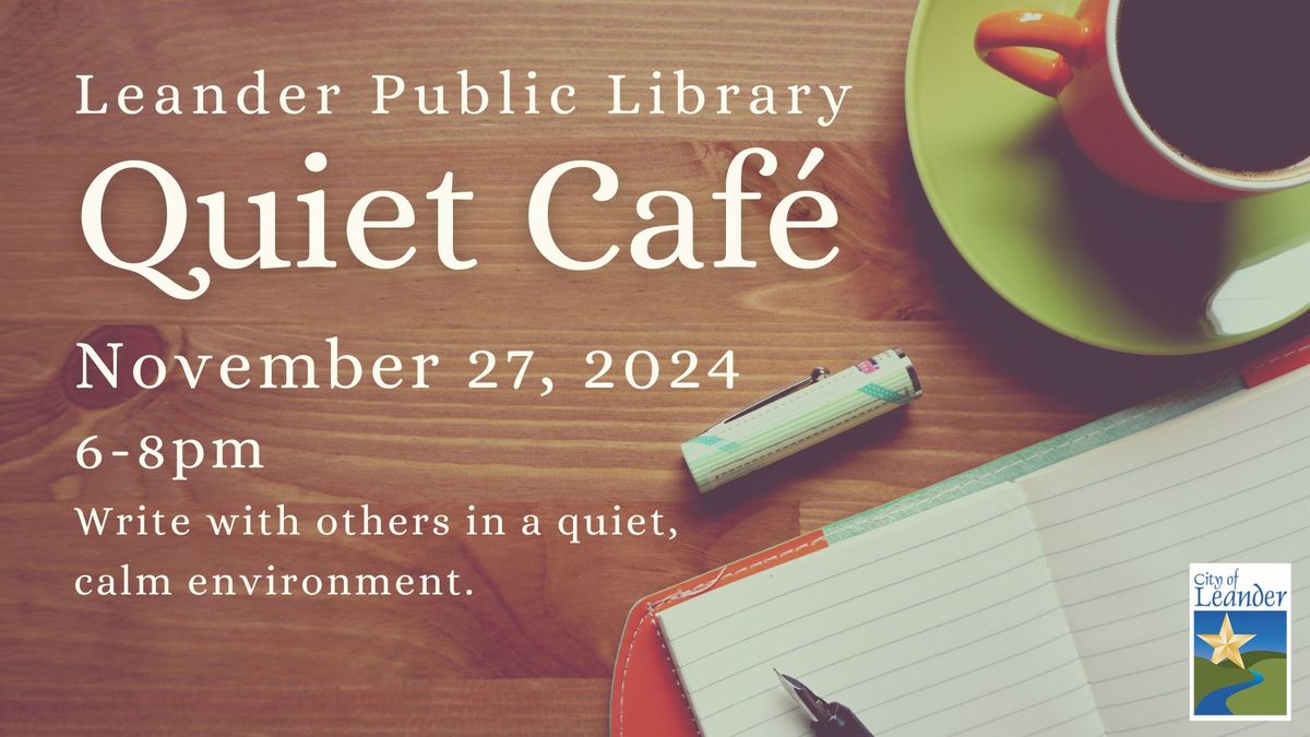 Quiet Caf\u00e9