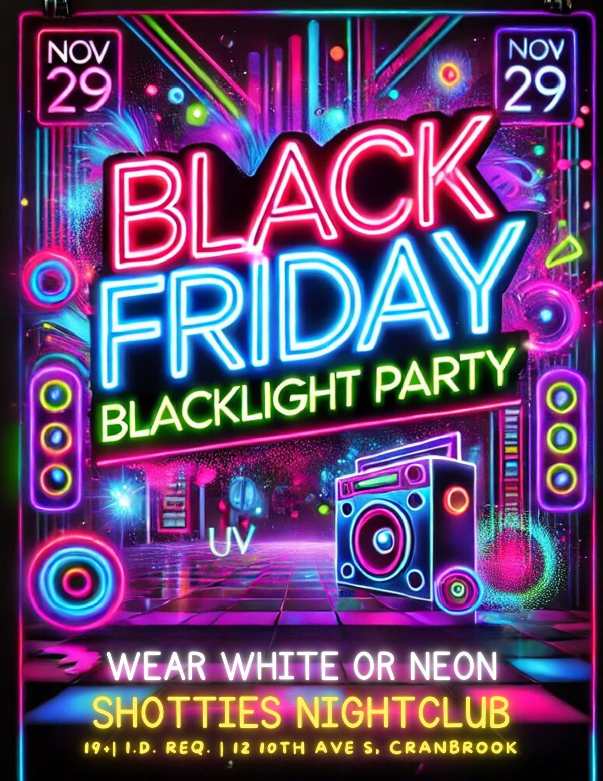 BLACK FRIDAY BLACK LIGHT PARTY @ SHOTTIES