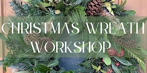 Christmas Wreath Workshop