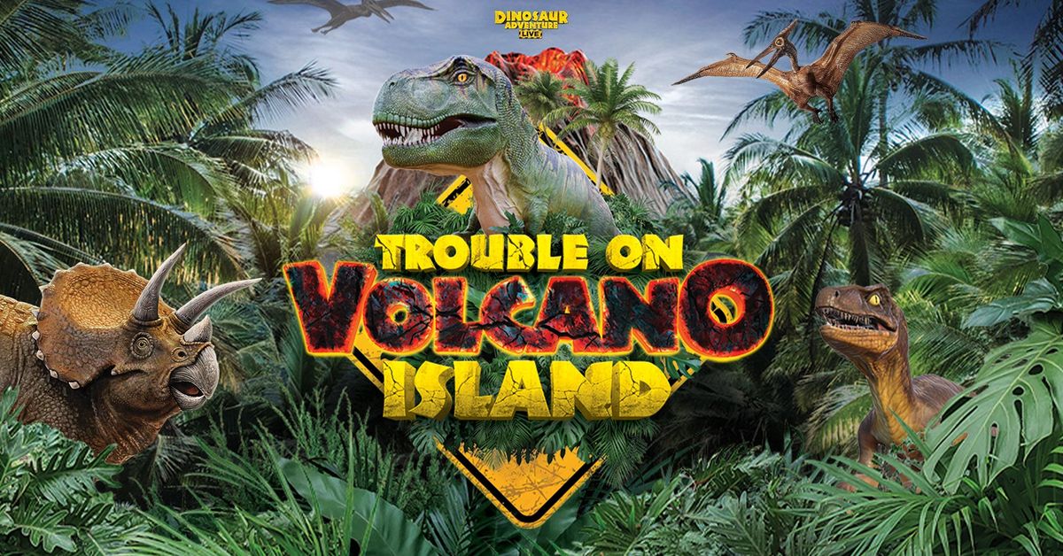 TROUBLE ON VOLCANO ISLAND -  Royal Hippodrome Theatre, Eastbourne