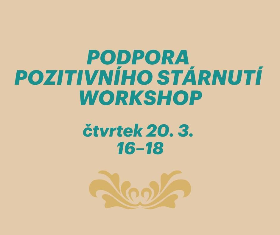 Workshop: Podpora pozitivn\u00edho st\u00e1rnut\u00ed