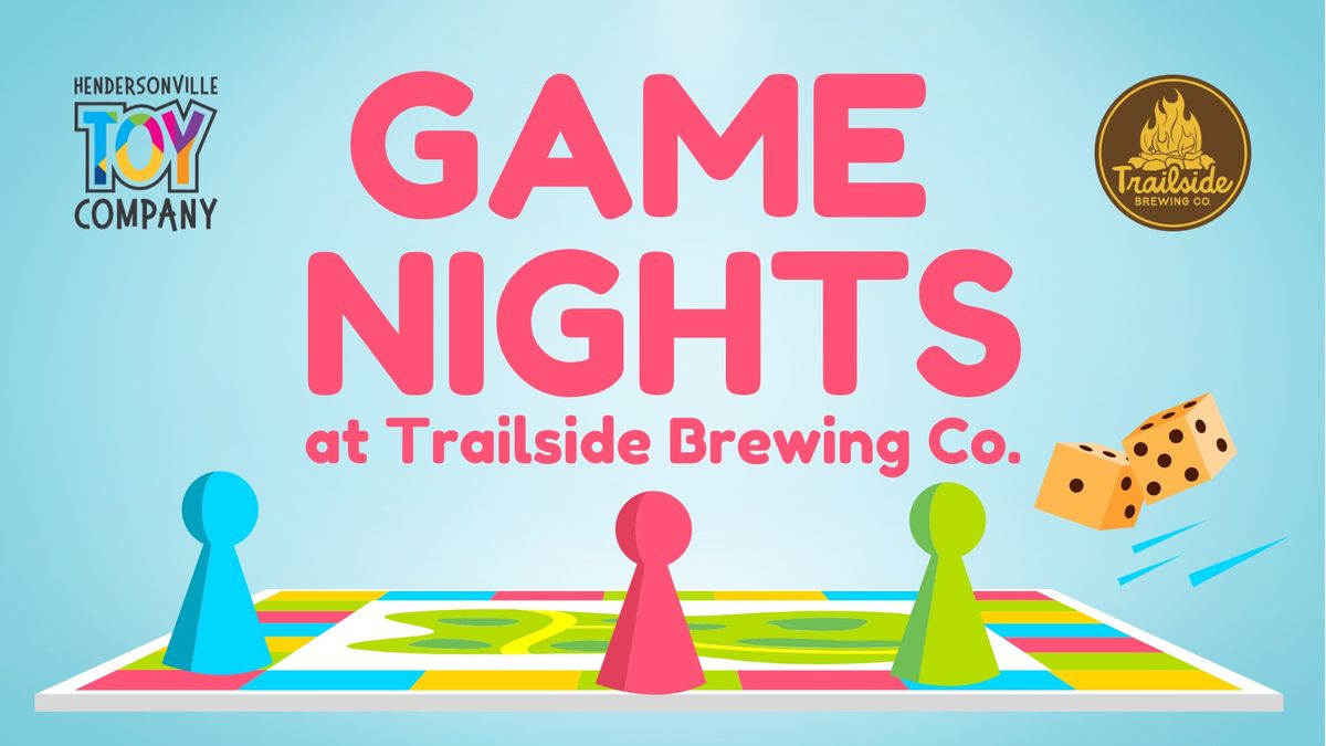 Game Nights at Trailside Brewing Co.