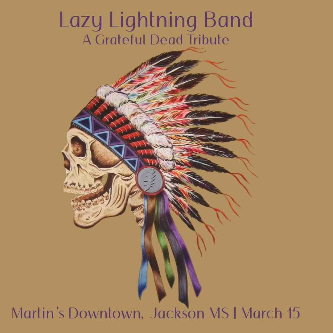 Lazy Lightning Band : A Grateful Dead Tribute at Martin's Downtown