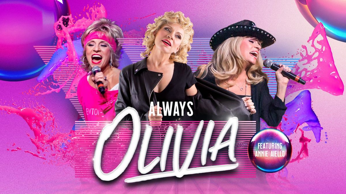 Always Olivia: An Olivia Newton-John Tribute