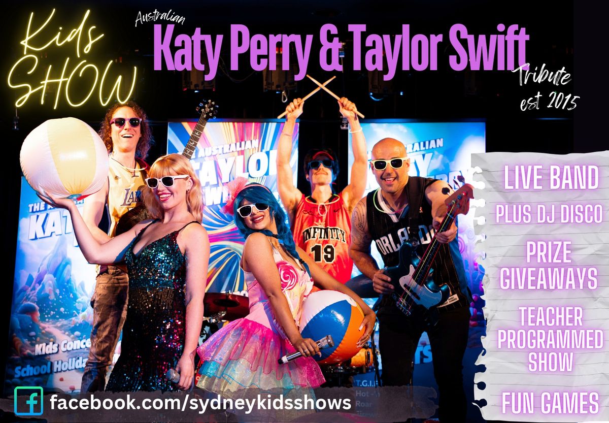 Katy Perry and Taylor Swift Kids Show $2.50 Entry