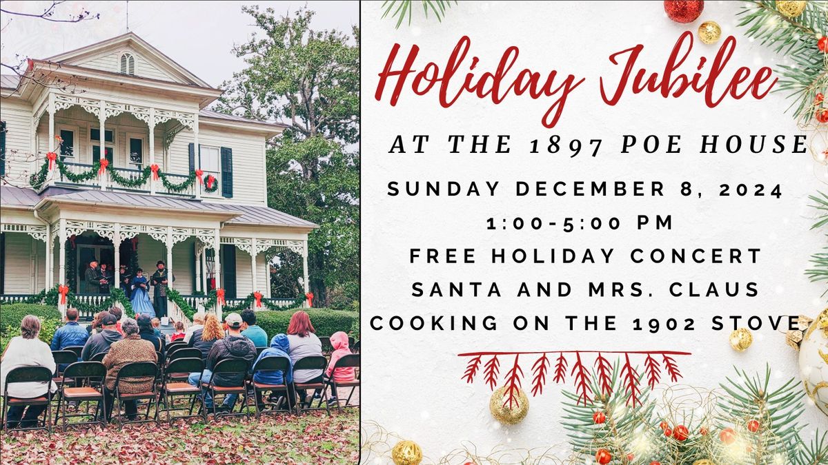 Holiday Jubilee at the 1897 Poe House