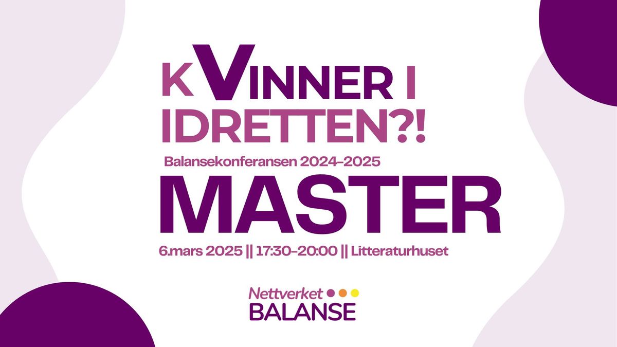 Balansekonferansen 2024-2025: kVinner i idrette?! Masters