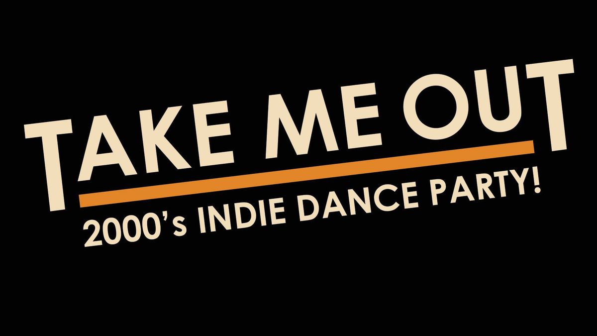 "Take Me Out" 2000s IndieDance Party! 7\/19 @ The Banyan Live, West Palm Beach