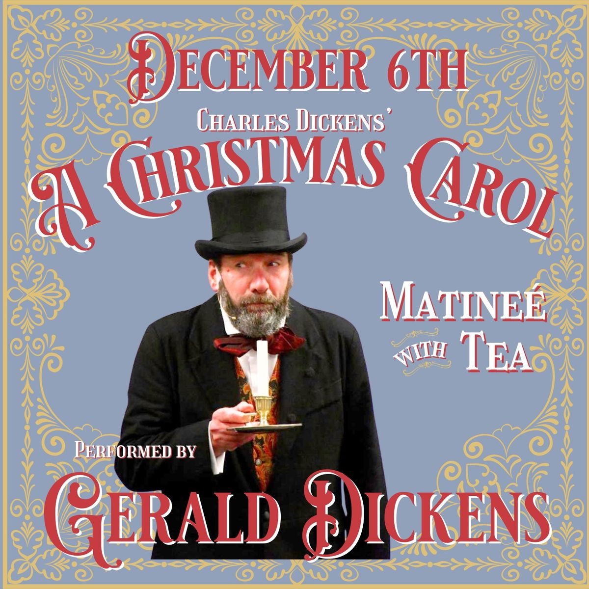 SOLD OUT - Charles Dickens' "A Christmas Carol" Matinee with Tea