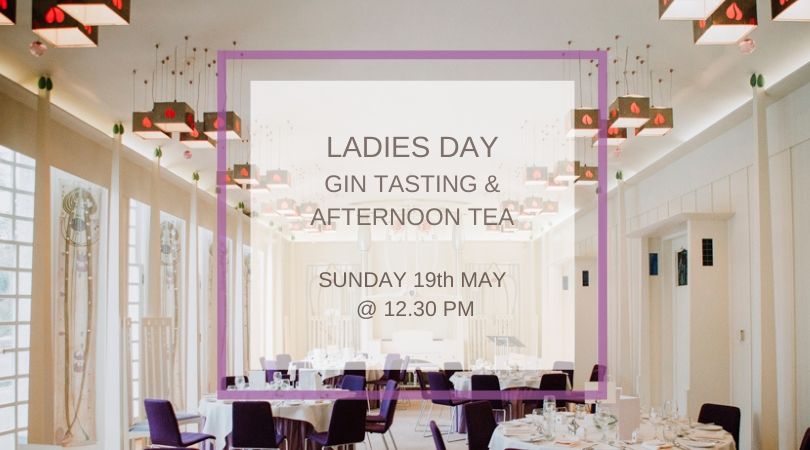 Ladies' Day - Gin Tasting & Afternoon Tea