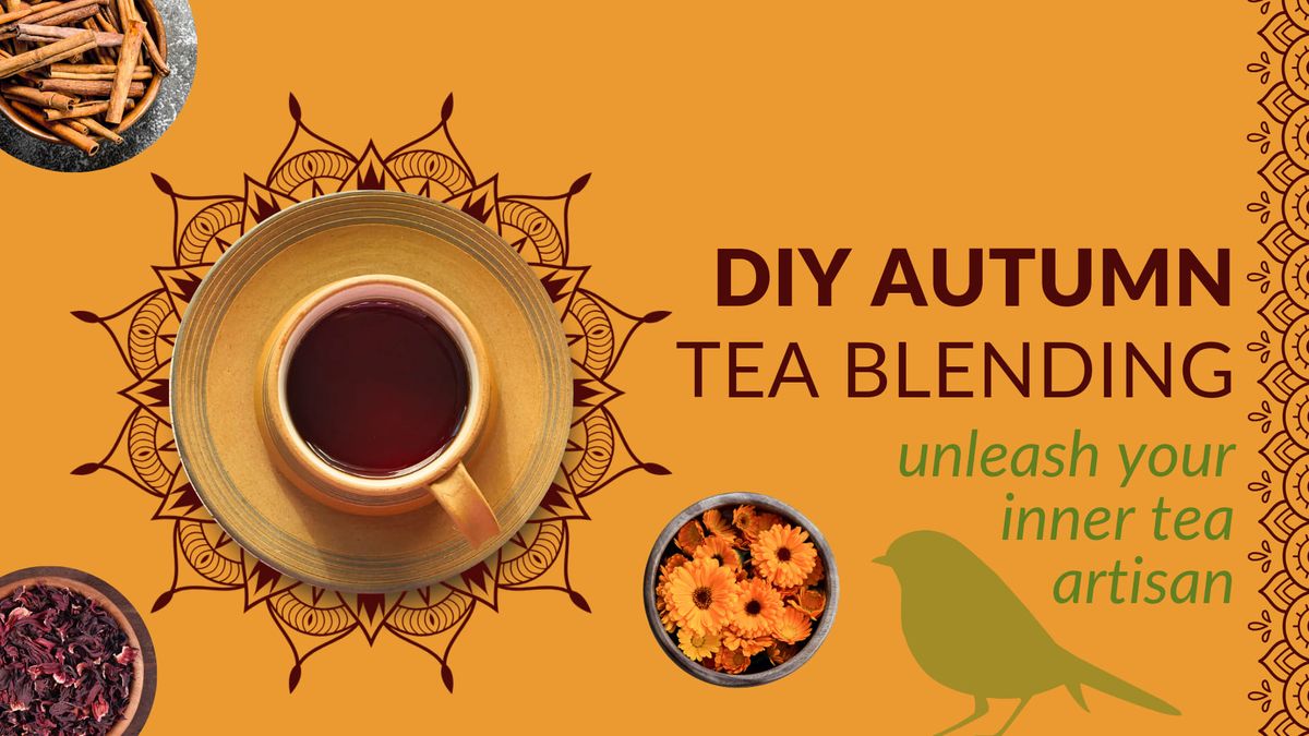 DIY Autumn Tea Blending Class (Lake Orion)