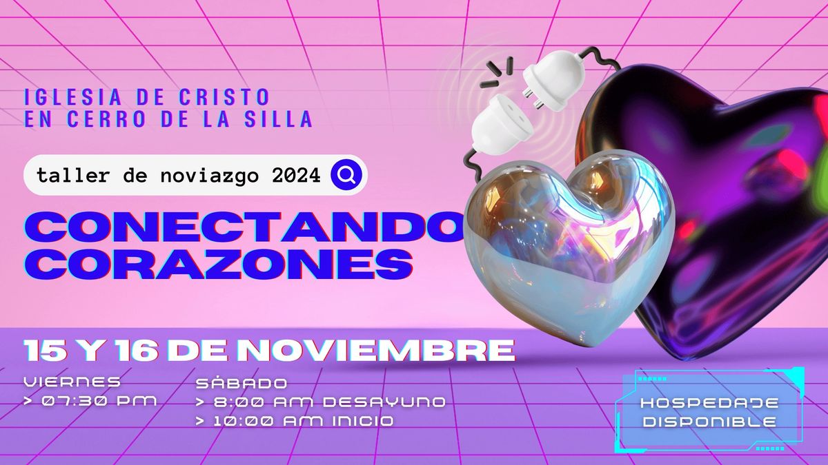 Taller de Noviazgo 2024 \ud83d\udc9e Conectando Corazones