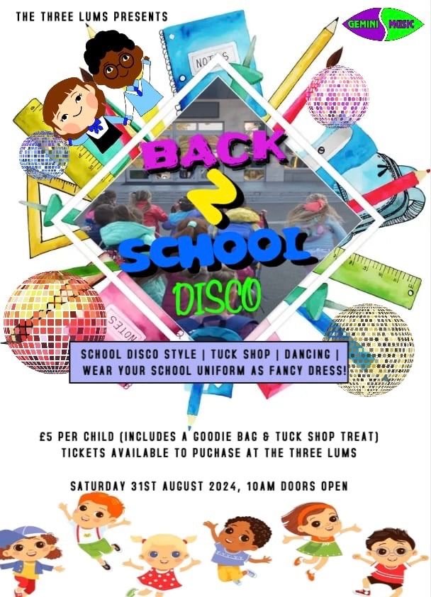 Back 2 School Kids Party @The Three Lums 