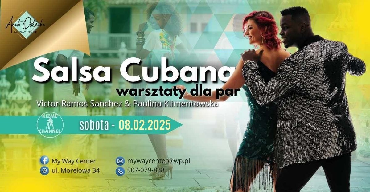 SALSA CUBANA warsztaty dla par z VICTOREM i PAULIN\u0104 