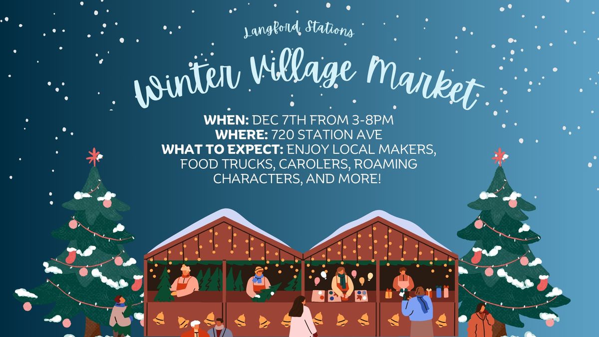 The Langford Station's Winter Village Market 