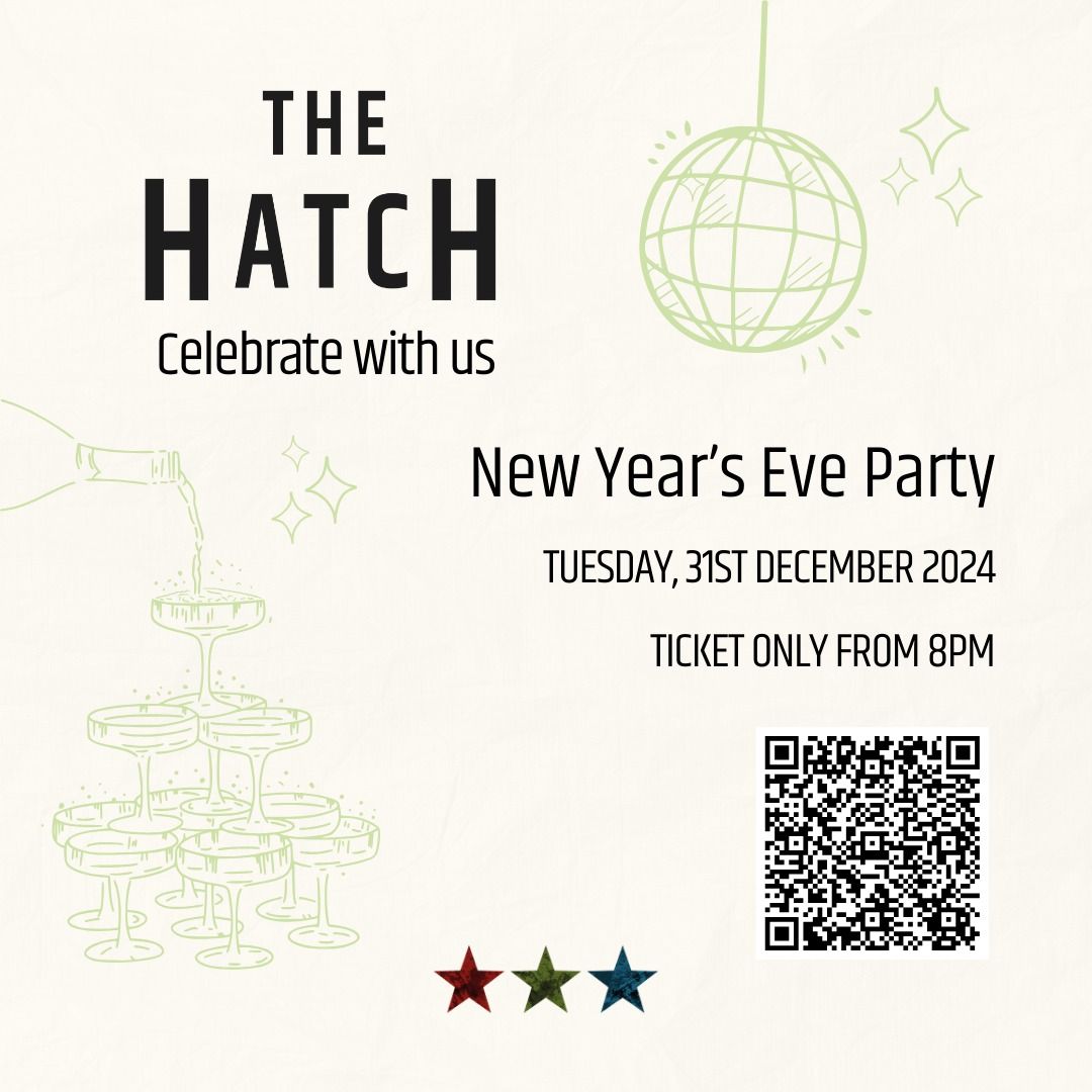 New Year's Eve at The Hatch ~ Ticket Only After 8pm