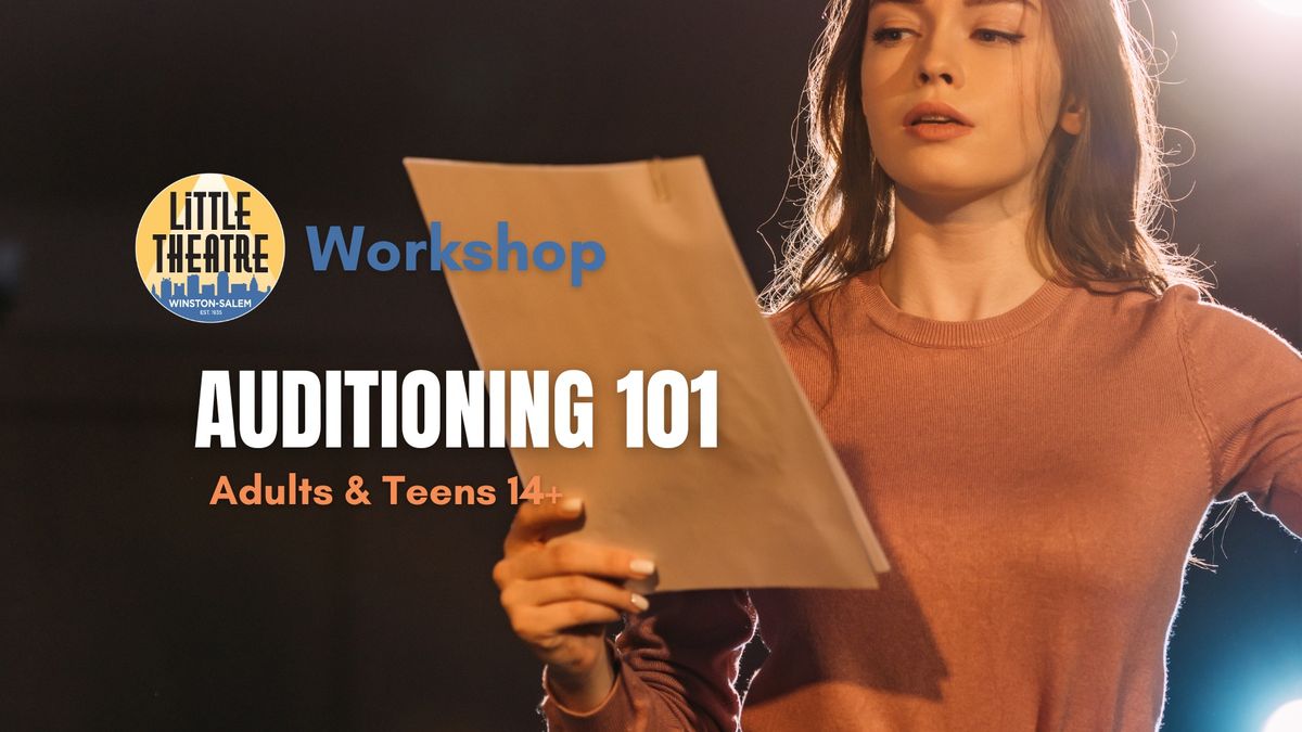 Workshop: Auditioning 101 (free)