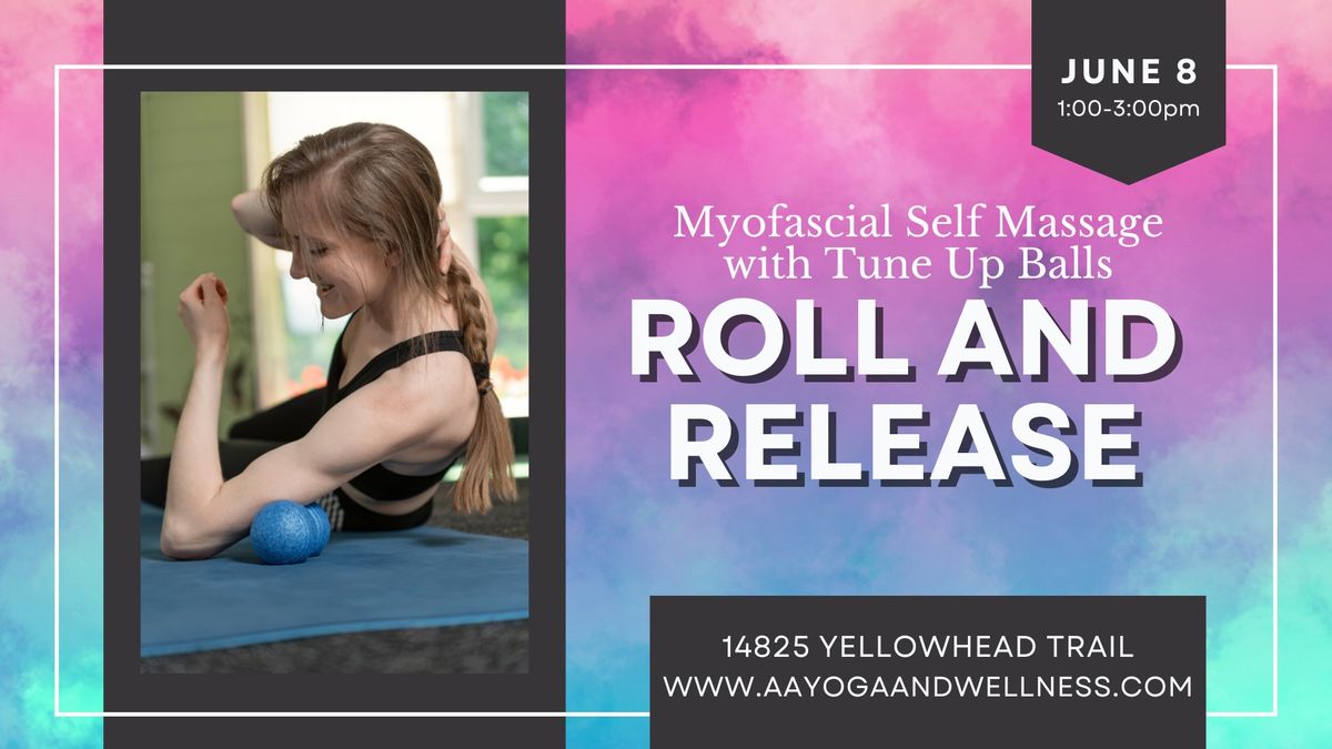 Roll and Release: Self Massage with Yoga Tune Up Balls