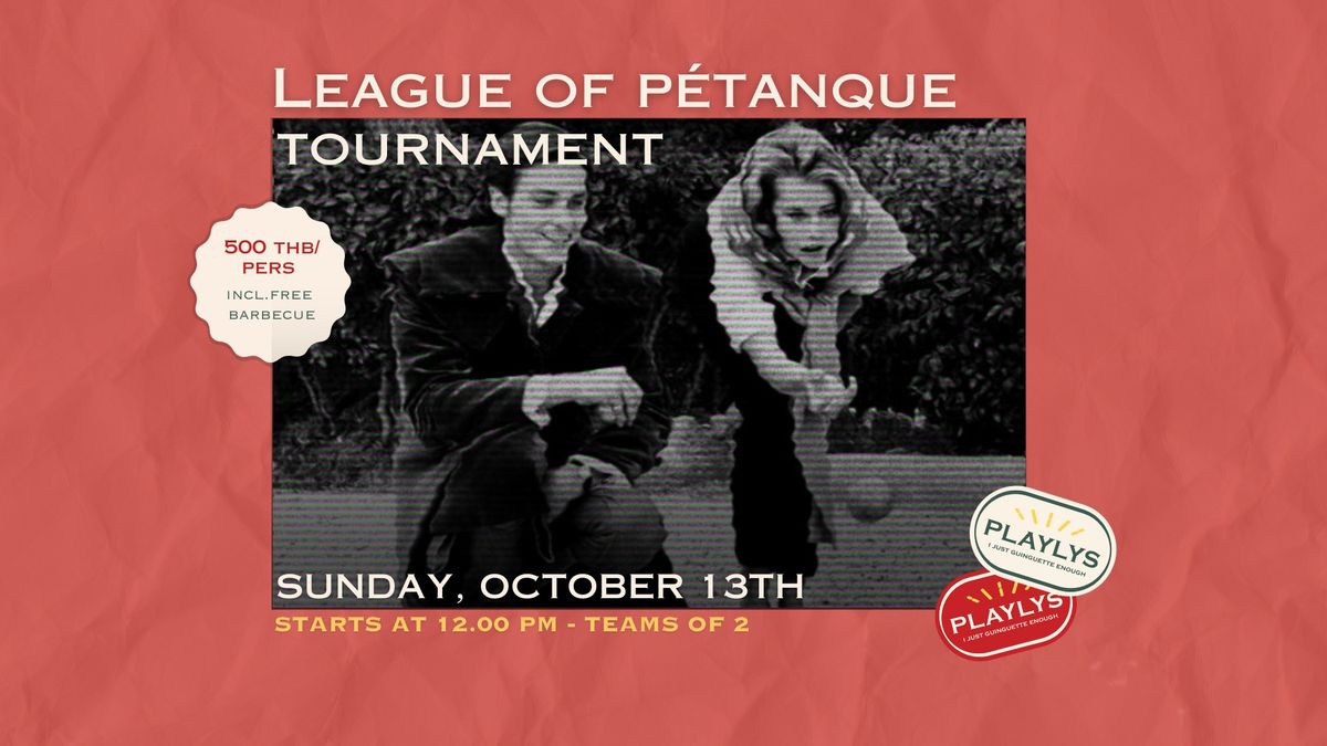 ? League of P\u00e9tanque Tournament at Playlys 