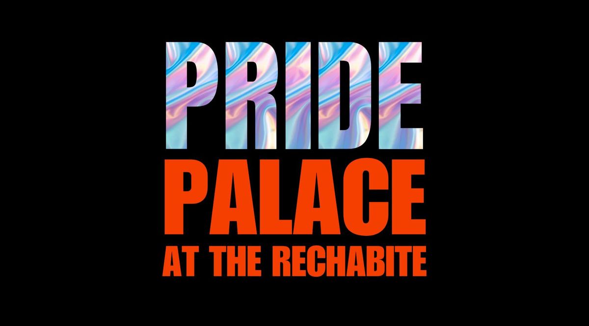 PRIDE PALACE at The Rechabite