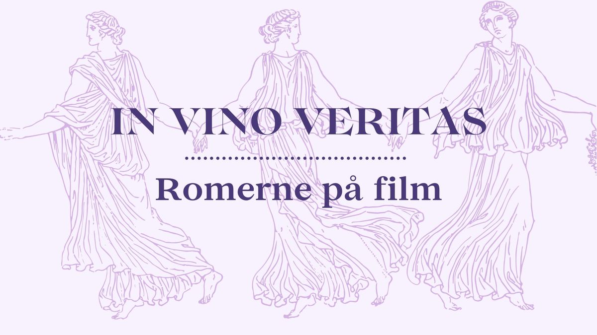 In Vino Veritas: Romerne p\u00e5 film!