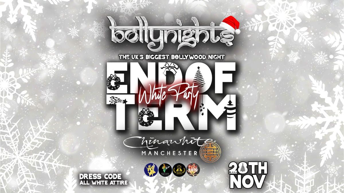 Bollynights Manchester - End of Term White Party | Thursday 28th November at Chinawhite MCR 