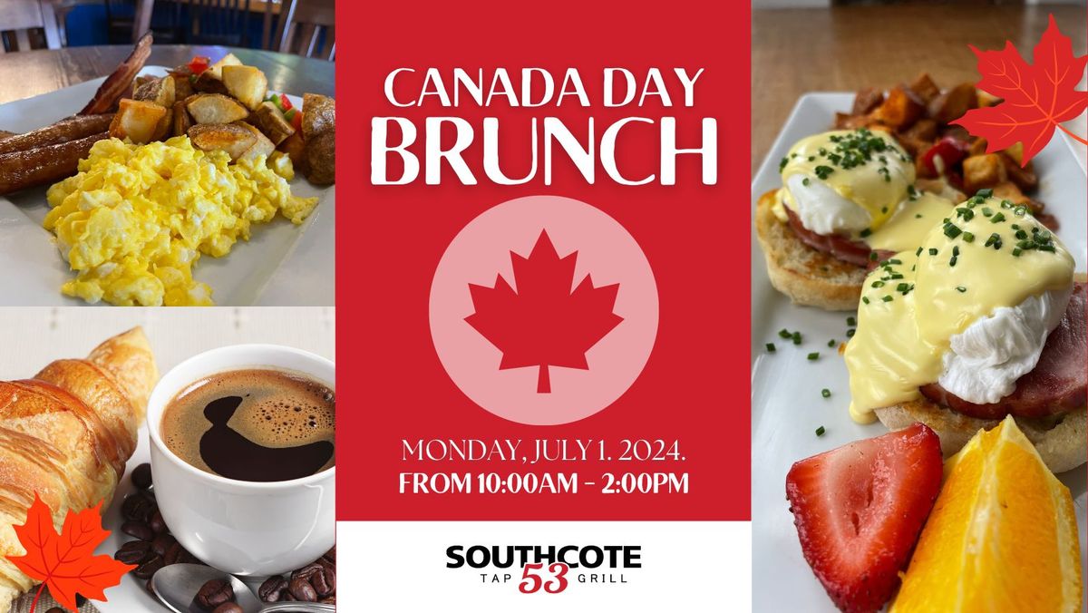 Canada Day Brunch @ Southcote 53
