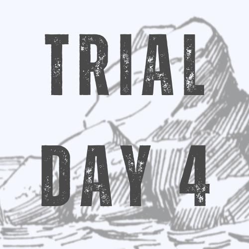 Summer Trial Day 4