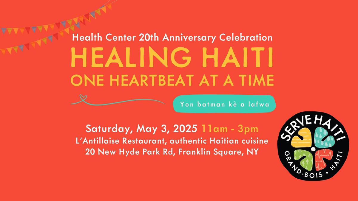 Healing Haiti One Heartbeat at a Time - Health Center 20th Anniversary Celebration