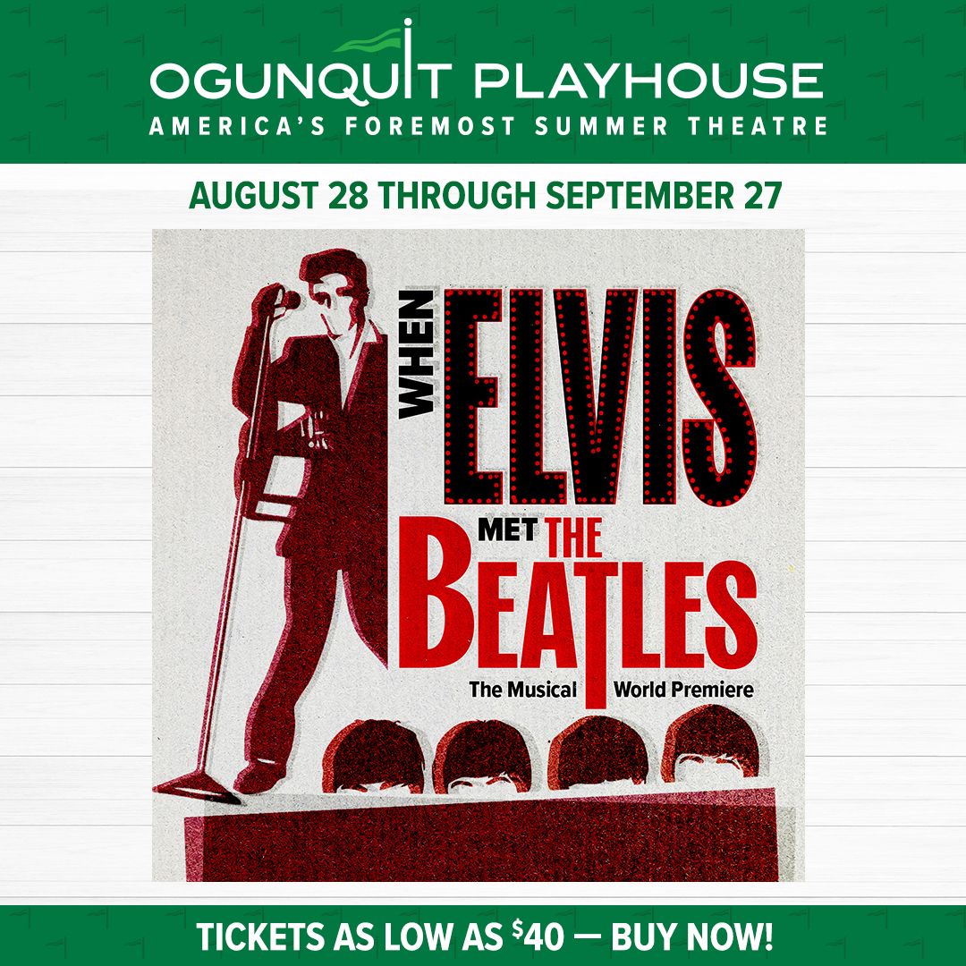 Elvis Met Beatles at Ogunquit Playhouse